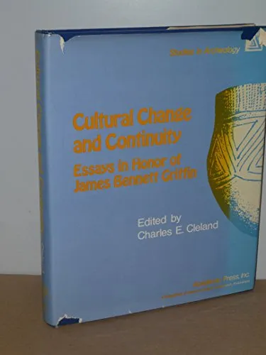 Cultural Change and Continuity: Essays in Honor of James Bennett Griffin